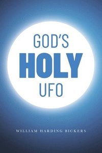 bokomslag God's Holy UFO