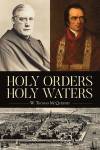 bokomslag Holy Orders, Holy Waters