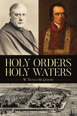 Holy Orders, Holy Waters