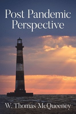 Post Pandemic Perspective