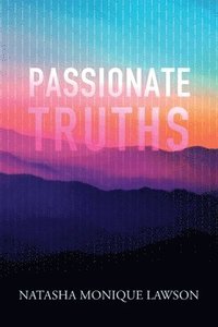 bokomslag Passionate Truths