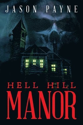 Hell Hill Manor 1