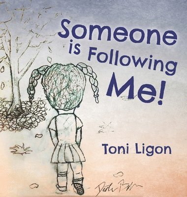Toni Ligon - Someone Is Following Me!, Inbunden