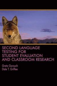 bokomslag Second Language Testing for Student Evaluation and Classroom Research