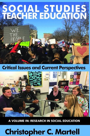 Christopher C. Martell - Social Studies Teacher Education, Inbunden