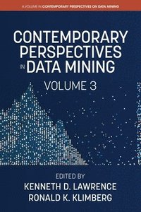 bokomslag Contemporary Perspectives in Data Mining, Volume 3