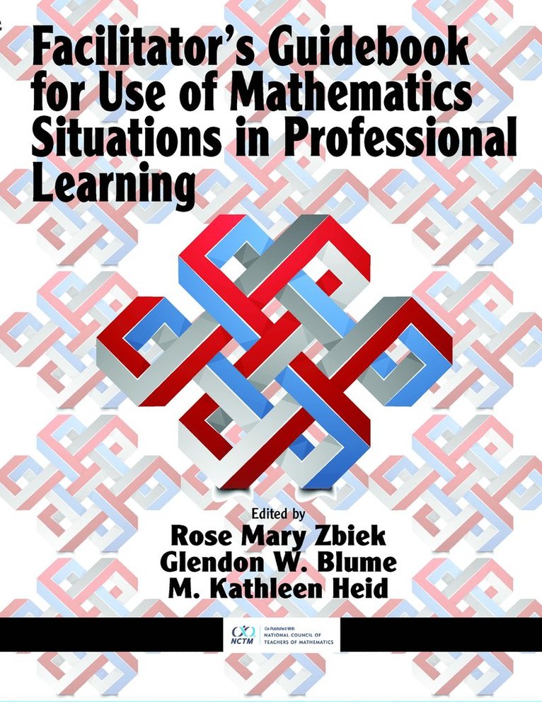 Facilitators Guidebook for Use of Mathematics Situations in Professional Learning 1