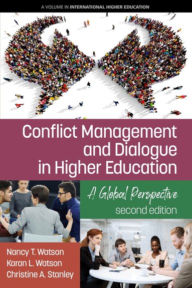 Nancy T. Watson, Karan L. Watson, Christine A. Stanley - Conflict Management and Dialogue in Higher Education, Inbunden