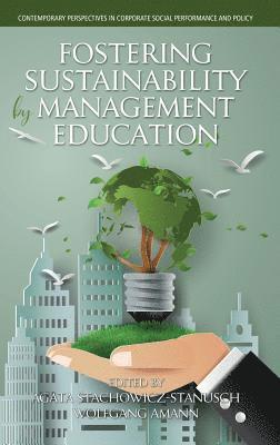 Fostering Sustainability by Management Education 1