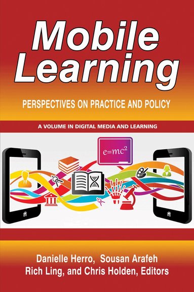 Danielle Herro, Sousan Arafeh, Rich Ling, Chris Holden - Mobile Learning, Häftad