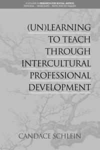 bokomslag (Un)Learning to Teach Through Intercultural Professional Development