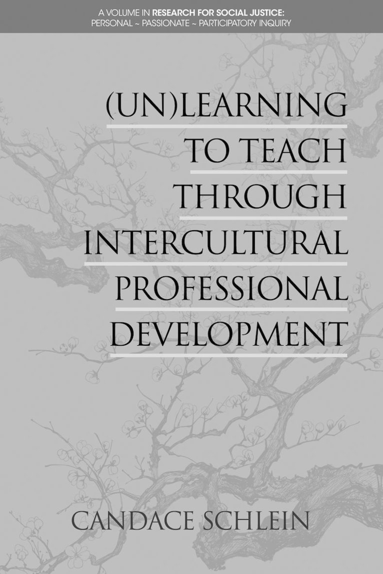 (Un)Learning to Teach Through Intercultural Professional Development 1