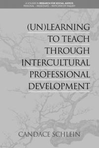 bokomslag (Un)Learning to Teach Through Intercultural Professional Development