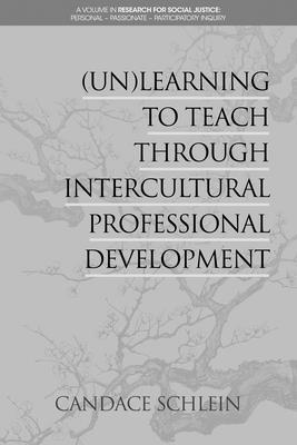 bokomslag (Un)Learning to Teach Through Intercultural Professional Development