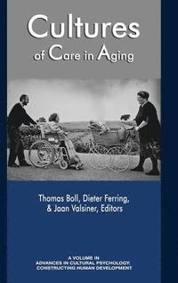 bokomslag Cultures of Care in Aging