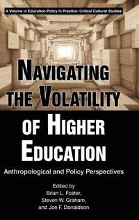 bokomslag Navigating the Volatility of Higher Education