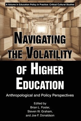 bokomslag Navigating the Volatility of Higher Education