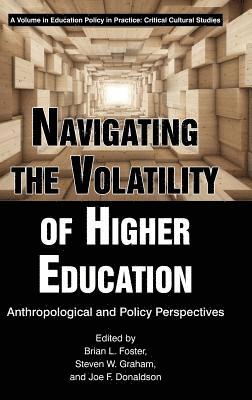 Navigating the Volatility of Higher Education 1