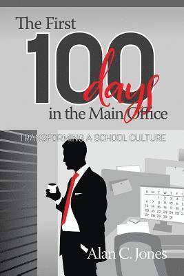 The First 100 Days in the Main Office 1