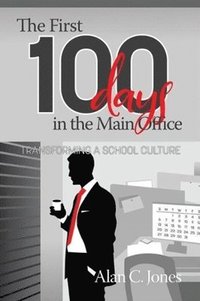 bokomslag First 100 Days in the Main Office