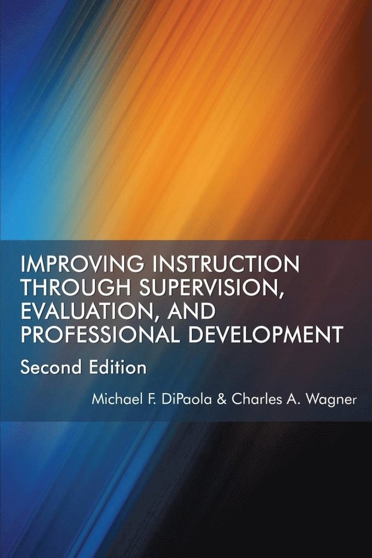 Michael F. DiPaola, Charles A. Wagner, Michael F. Dipaola, Michael  F. DiPaola - Improving Instruction Through Supervision, Evaluation, and Professional Development, Häftad