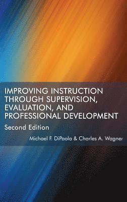 Michael F. DiPaola, Charles A. Wagner, Michael F. Dipaola, Michael  F. DiPaola - Improving Instruction Through Supervision, Evaluation, and Professional Development, Inbunden