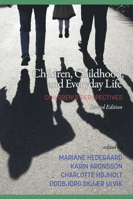 Children, Childhood, and Everyday Life 1