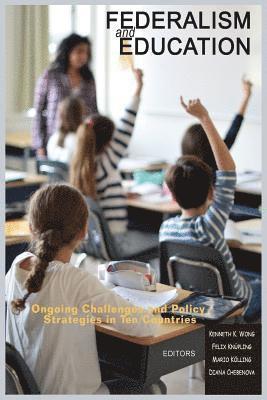 Kenneth K. Wong, Felix Knüpling, Mario Kölling, Diana Chebenova, Felix Knupling, Mario Kolling - Federalism and Education, Häftad