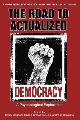 Brady Wagoner, Ignacio Brescó de Luna, Vlad Glaveanu, Ignacio Bresco de Luna, Ignacio Brescó de Luna, Ignacio Bresco de Luna - Road to Actualized Democracy, Häftad
