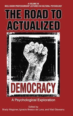 The Road to Actualized Democracy 1