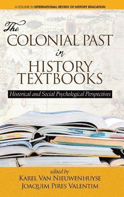 Colonial Past in History Textbooks - Historical and Social Psychological Perspectives