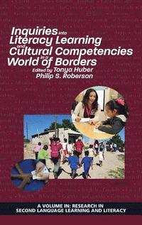 bokomslag Inquiries Into Literacy Learning and Cultural Competencies in a World of Borders