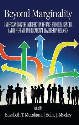 Elizabeth T. Murakami, Hollie J. Mackey - Beyond Marginality, Inbunden