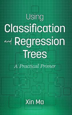 Using Classification and Regression Trees 1