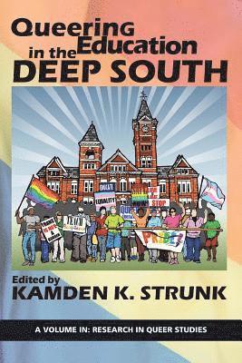 Kamden K. Strunk - Queering Education in the Deep South, Häftad