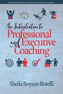 An Introduction to Professional and Executive Coaching 1