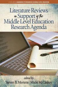 bokomslag Literature Reviews in Support of the Middle Level Education Research Agenda