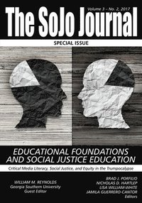 bokomslag The SoJo Journal Volume 3 Number 2, 2017 Educational Foundations and Social Justice Education