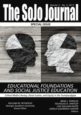 Brad J. Porfilio, Nicholas D. Hartlep, Lisa William-White, Jamila Guerrero-Cantor, Bradley J. Porfilio - SoJo Journal Vol 3 Issue 2, Häftad