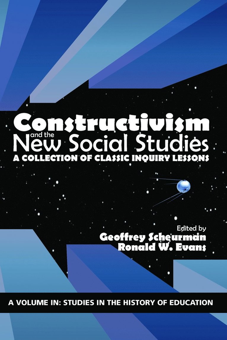 Geoffrey Scheurman, Ronald W. Evans - Constructivism and the New Social Studies, Häftad