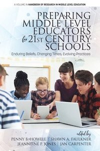 bokomslag Preparing Middle Level Educators for 21st Century Schools