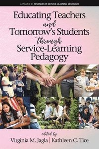 bokomslag Educating Teachers and Tomorrows Students through Service-Learning Pedagogy