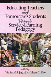 bokomslag Educating Teachers and Tomorrow's Students through Service-Learning Pedagogy