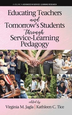 Educating Teachers and Tomorrows Students through Service-Learning Pedagogy 1
