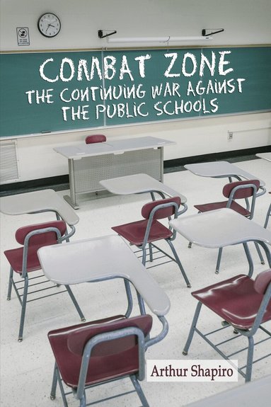 Arthur Shapiro - Combat Zone, Inbunden