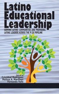 bokomslag Latino Educational Leadership