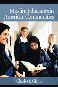 bokomslag Muslim Educators in American Communities
