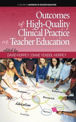 Outcomes of High-Quality Clinical Practice in Teacher Education 1