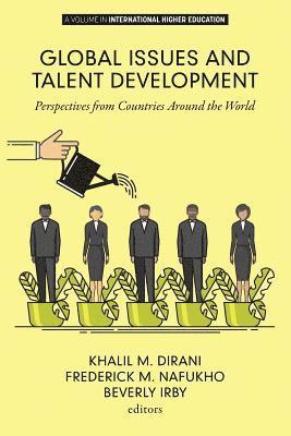 Khalil M. Dirani, Fredrick M. Nafukho, Beverly J. Irby, Khalil M. Dirani, Fredrick M. Nafukho, Beverly J. Irby - Global Issues and Talent Development, Häftad