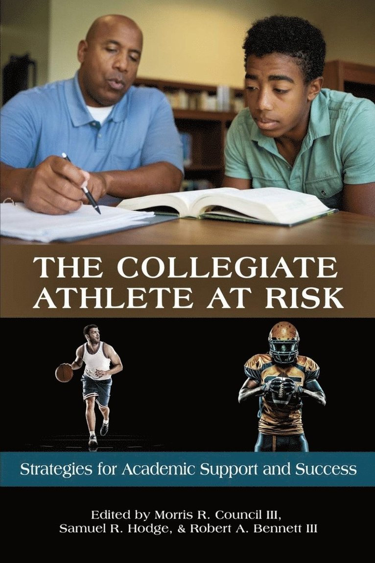 Morris R. Council III, Samuel R. Hodge, Robert A. Bennett, III Council, Morris R., III Bennett, Robert A., Morris R. Council, Robert A. Bennett III - Collegiate Athlete at Risk, Häftad